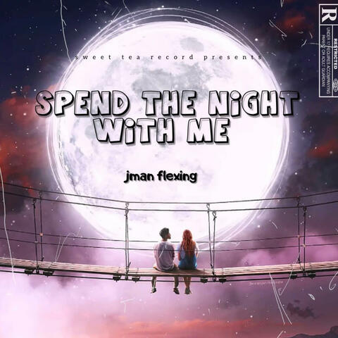 Spend The Night With Me