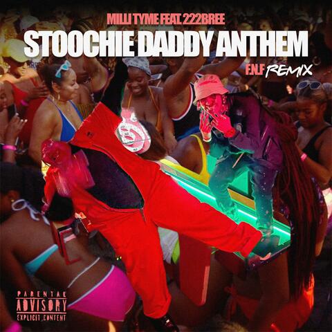 Stoochie Daddy Anthem (feat. 222Bree)