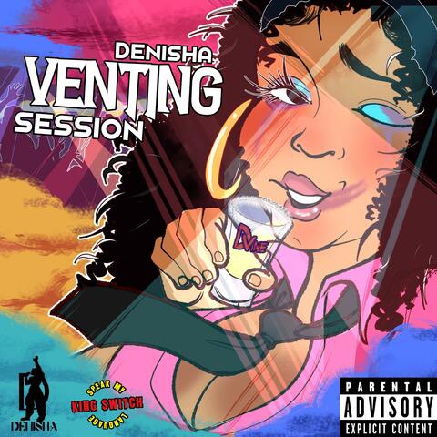 Venting Session (feat. Denisha)