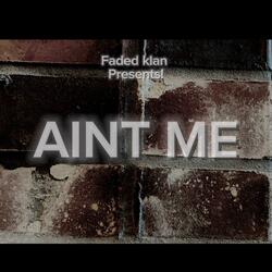 Aint me (feat. Fkjayy)