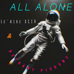ALL ALONE (feat. Bethany Pickens)