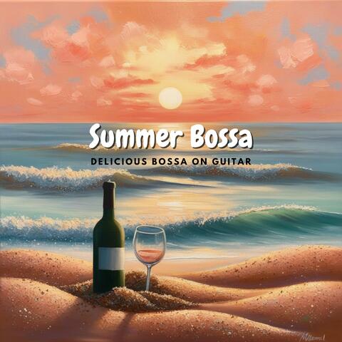 Summer Bossa: Delicious bossa on guitar
