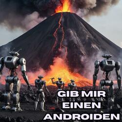 Gib mir einen Androiden