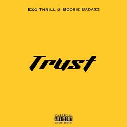 Trust (feat. Boosie Badazz)