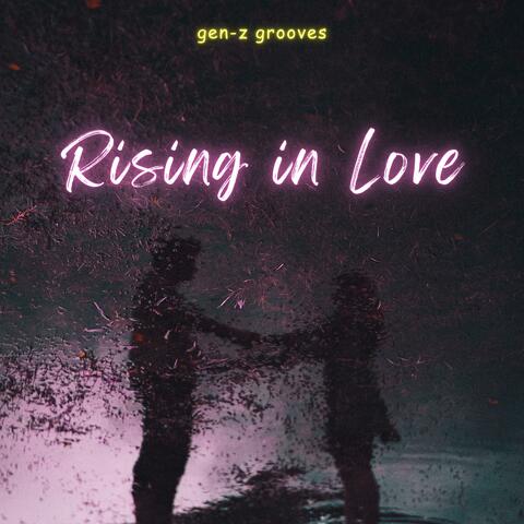 Rising in Love