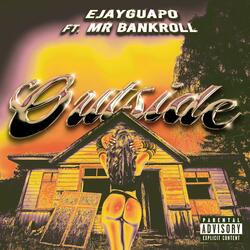 O U T S I D E (feat. Mr. Bankroll)