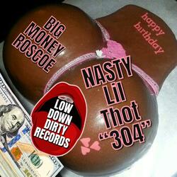 Nasty Lil Thot "304"