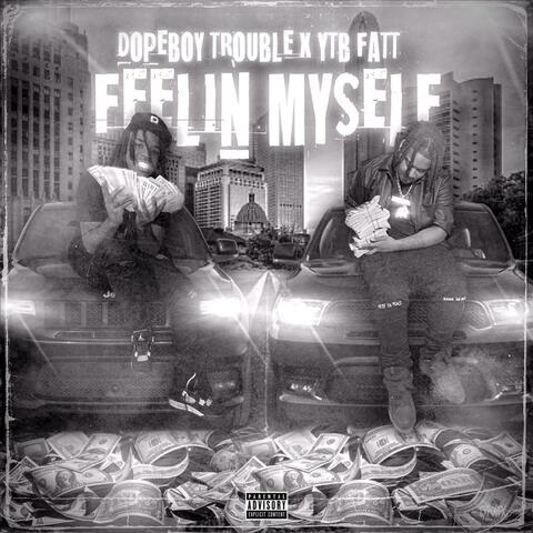 Feelin Myself (feat. YTB Fatt)