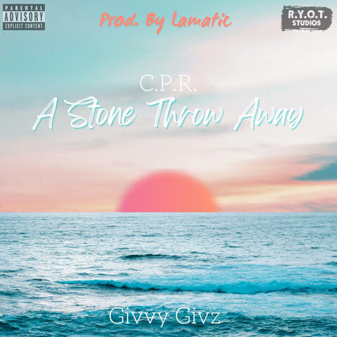 A Stone Throw Away (feat. Givvy Givz)