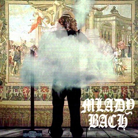 MLADY BACH EP