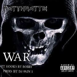 WAR (feat. Hooks By Bobby)