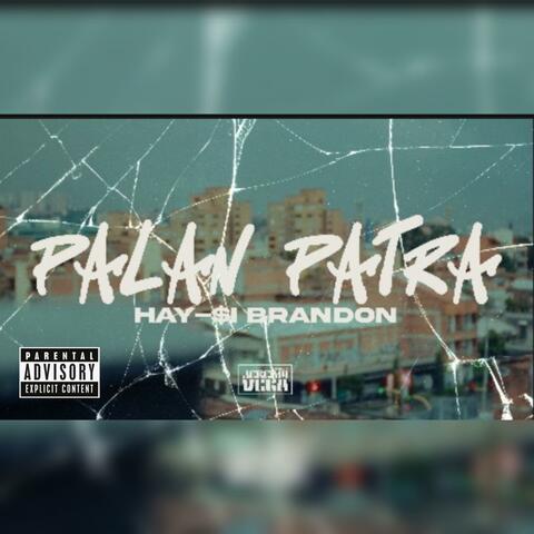 HAY-$i BRANDON - PALAN PATRA