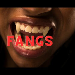 Fangs