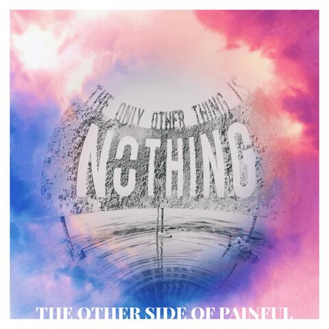 The Other Side of Painful