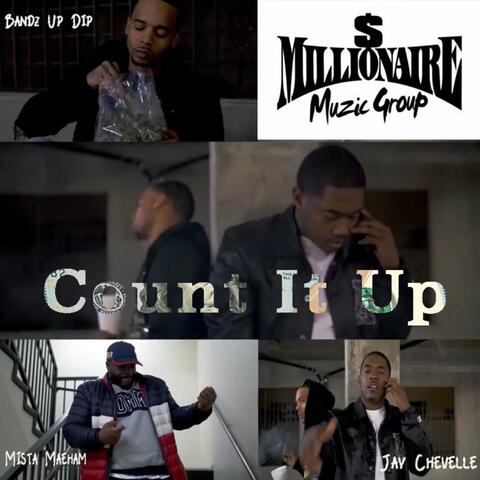Count It Up (feat. Bandz Up Dip & Mista Maeham)