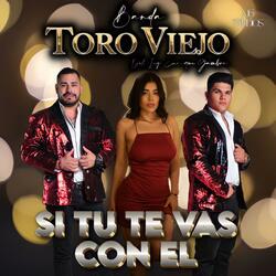 Si Tu Te Vas Con El