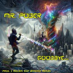 Goodbye (feat. Mr. Poser)