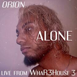 alone (live from WhaR3House 3)