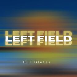 Left Field
