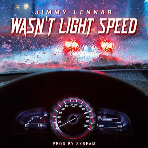 Wasn't Light  (Speed)