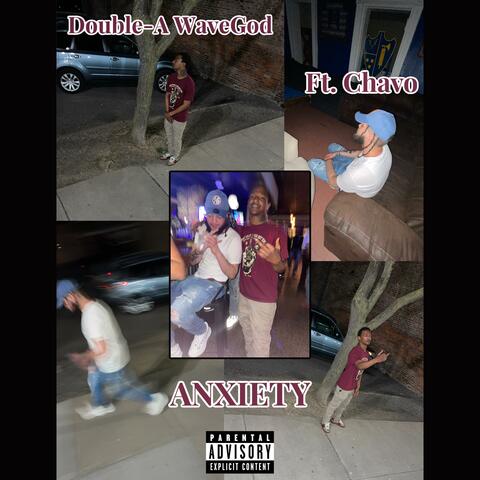 Anxiety (feat. Chavo)