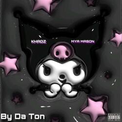 By Da Ton (feat. Mya Mason)