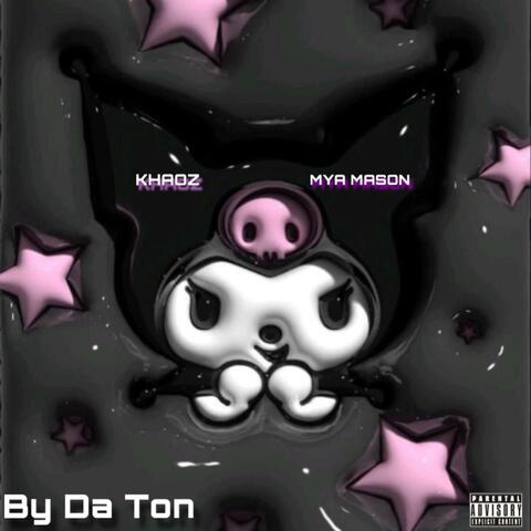 By Da Ton (feat. Mya Mason)