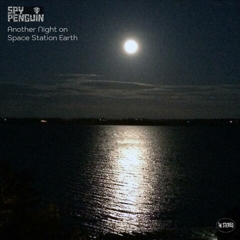 Another Night on Space Station Earth