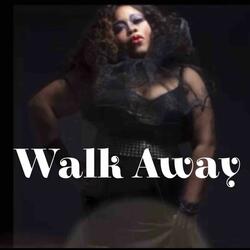 Walk Away
