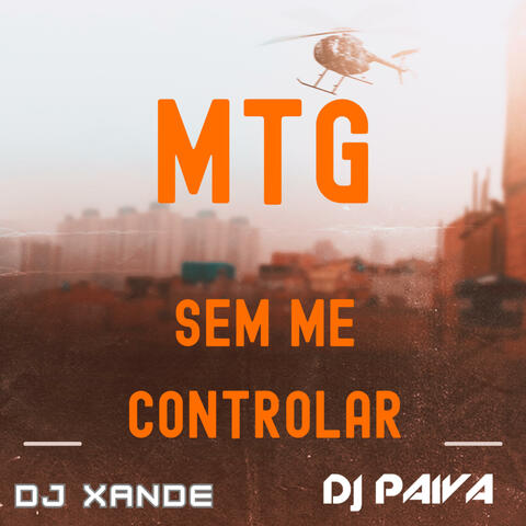 MTG Sem Me Controlar (Dj Paiva Remix)