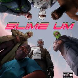 Slime Um (feat. Lavii$h Rima & Mo Litty X Gucci God)