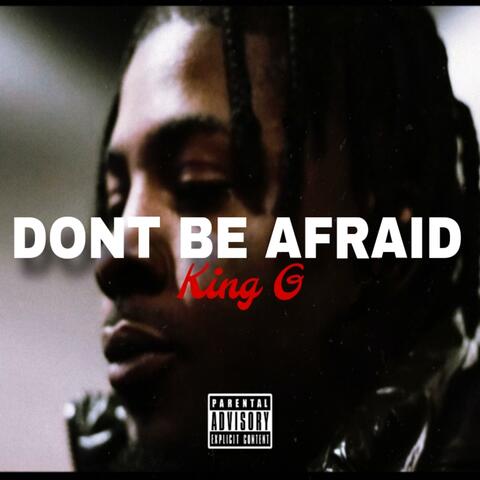 Don't be afraid