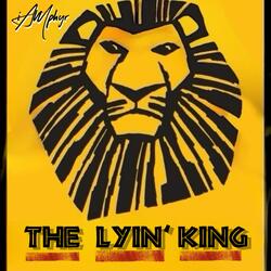 THE LYIN' KING