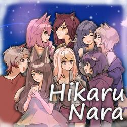 Hikaru Nara (feat. anoravt, Hachi, Hils, Hohi, Lani, LemonJ & YuukiKoubyou)