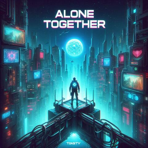Alone Together