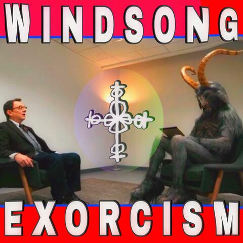 WINDSONG EXORCISM