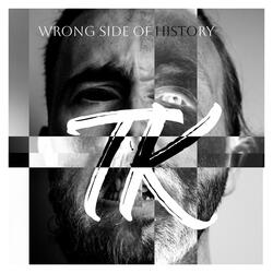 Wrong Side Of History