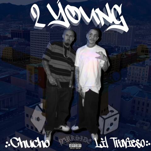2 Young Pt. 2 (feat. Chucho) [Remastered version]