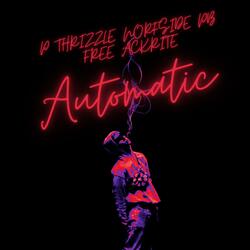 Automatic (feat. Norfside PB & Free ackrite)