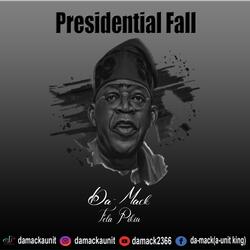 Presidential fall