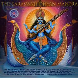 The Saraswati Dhyan Mantra