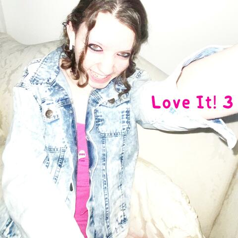 Love It! 3 (Deluxe Version)