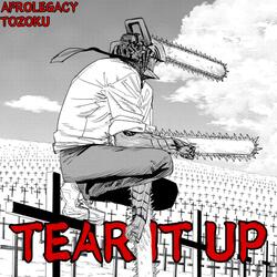Tear It Up
