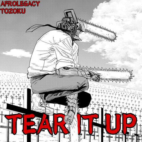 Tear It Up