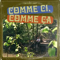 Comme Ci Comme Ca