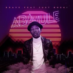 Abavule (feat. Just Bheki)
