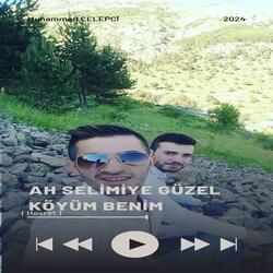 Ah Selimiye Güzel Köyüm