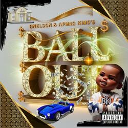 Ball Out (feat. APMG Kimo)