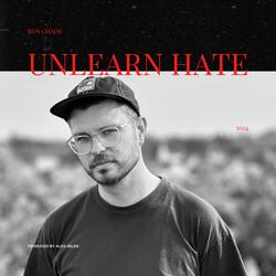 Unlearn Hate