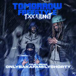 TOMORROW freestyle (feat. OnlyBakaFamilySHORTY)